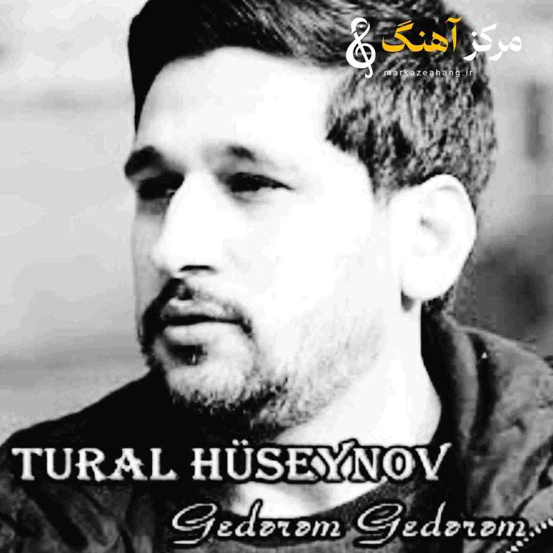 تورال حسینو سنین اورینی یاندیرارام یاخارام گدرم گدرم