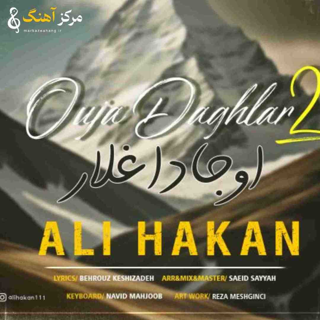 علی هاکان اوجا داغلار 2