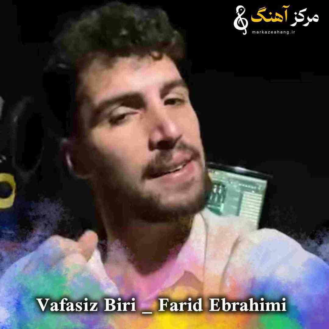 فرید ابراهیمی من نبیلیردیم بوکور اولور وفاسیز بیری