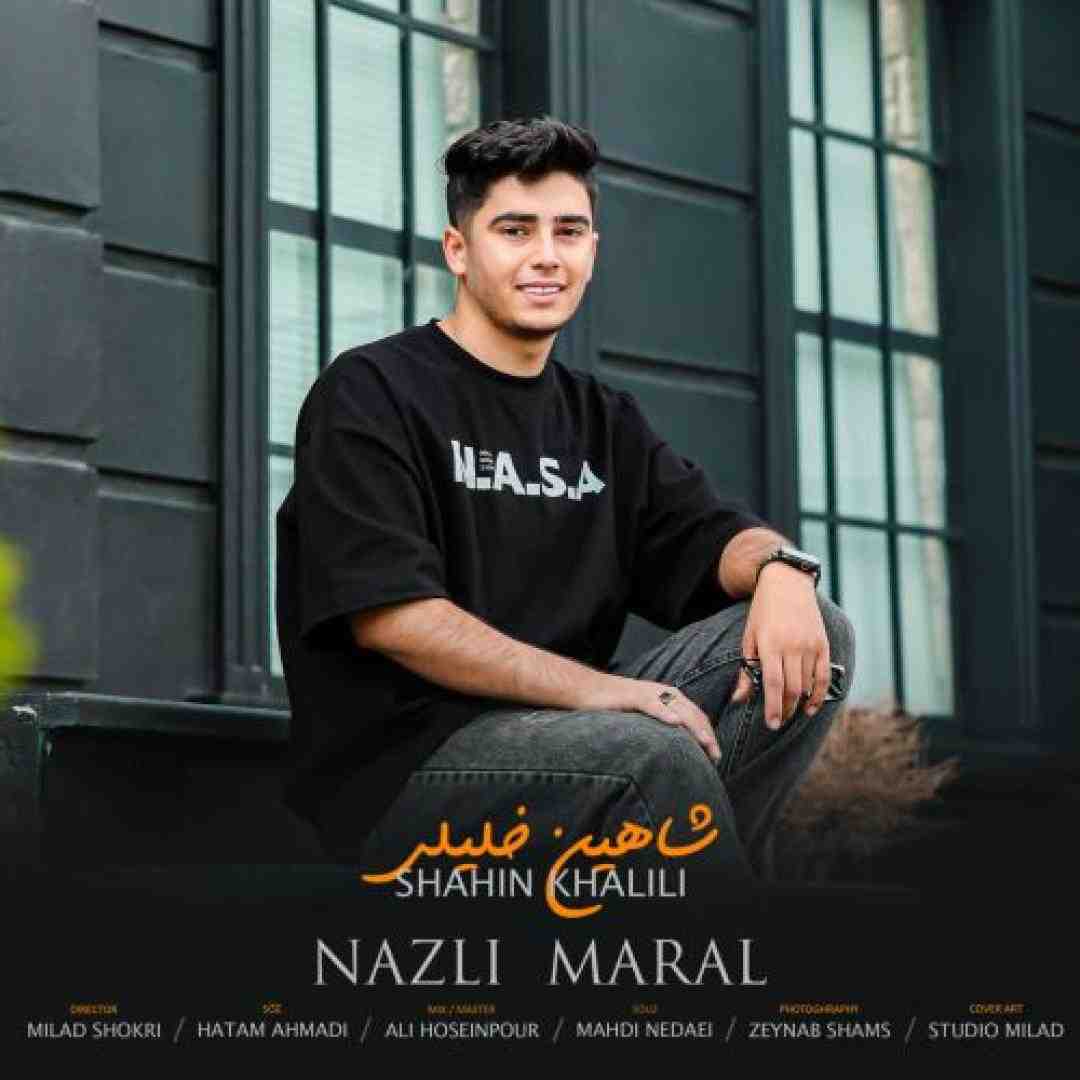 شاهین خلیلی نازلی مارال